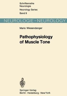 Pathophysiology of Muscle Tone - M. Wiesendanger - cover