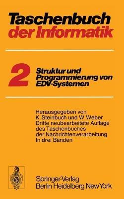 Taschenbuch der Informatik: Band II Struktur und Programmierung von EDV-Systemen - cover