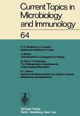 Current Topics in Microbiology and Immunology: Ergebnisse der Mikrobiologie und Immunitätsforschung Volume 64 - W. Arber,W. Braun,F. Cramer - cover