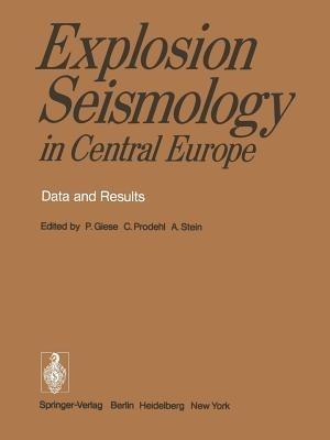 Explosion Seismology in Central Europe: Data and Results - cover