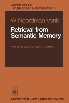 Retrieval from Semantic Memory - W. Noordman-Vonk - cover