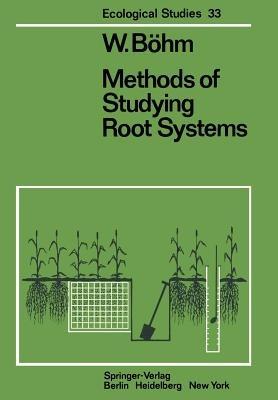 Methods of Studying Root Systems - W. Böhm - cover