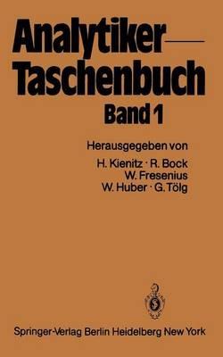 Analytiker-Taschenbuch - Hermann Kienitz,Rudolf Bock,Wilhelm Fresenius - cover