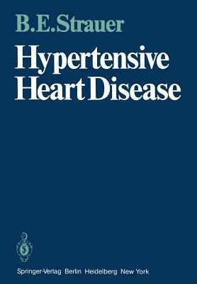 Hypertensive Heart Disease - B.E. Strauer - cover