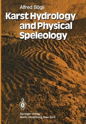 Karst Hydrology and Physical Speleology - A. Bögli - cover
