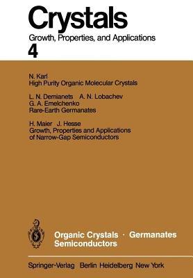 Organic Crystals Germanates Semiconductors - Norbert Karl,Ludmila N. Demianets,Anatoly N. Lobachev - cover