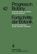 Progress in Botany / Fortschritte der Botanik: Morphology · Physiology · Genetics · Taxonomy · Geobotany / Morphologie · Physiologie Genetik · Systematik · Geobotanik