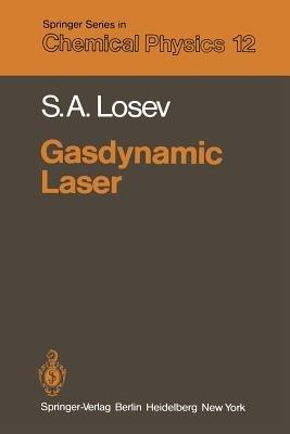 Gasdynamic Laser - S. A. Losev - cover