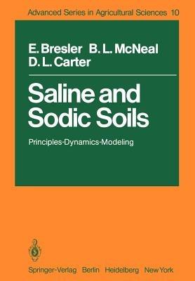 Saline and Sodic Soils: Principles-Dynamics-Modeling - E. Bresler,B. L. McNeal,D. L. Carter - cover