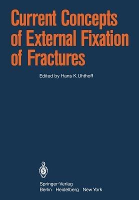 Current Concepts of External Fixation of Fractures - cover
