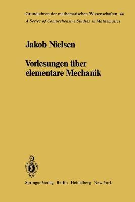 Vorlesungen über elementare Mechanik - J. Nielsen - cover