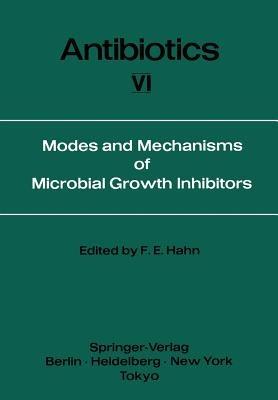 Modes and Mechanisms of Microbial Growth Inhibitors - cover
