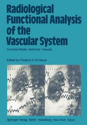 Radiological Functional Analysis of the Vascular System: Contrast Media — Methods — Results - cover