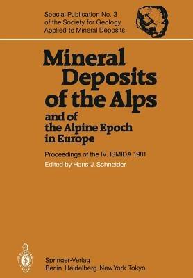 Mineral Deposits of the Alps and of the Alpine Epoch in Europe: Proceedings of the IV. ISMIDA Berchtesgaden, October 4–10, 1981 - cover