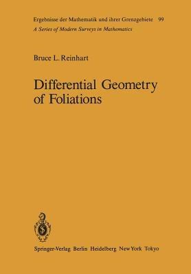 Differential Geometry of Foliations: The Fundamental Integrability Problem - B.L. Reinhart - cover