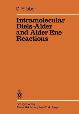 Intramolecular Diels-Alder and Alder Ene Reactions - Douglass F. Taber - cover