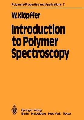 Introduction to Polymer Spectroscopy - W. Klöpffer - cover