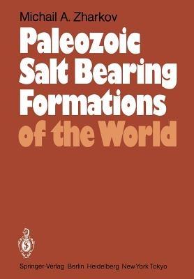 Paleozoic Salt Bearing Formations of the World - M.A. Zharkov - cover