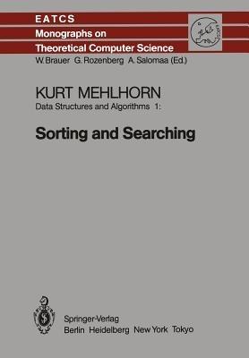 Data Structures and Algorithms 1: Sorting and Searching - K. Mehlhorn - cover