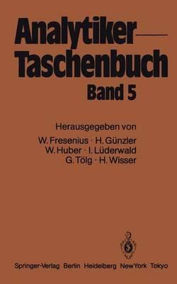 Analytiker-Taschenbuch - Wilhelm Fresenius,Helmut Günzler,Walter Huber - cover