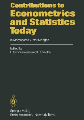 Contributions to Econometrics and Statistics Today: In Memoriam Günter Menges - cover