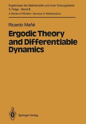 Ergodic Theory and Differentiable Dynamics - Ricardo Mane - cover