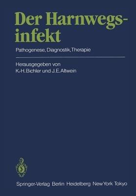 Der Harnwegsinfekt: Pathogenese, Diagnostik, Therapie - cover