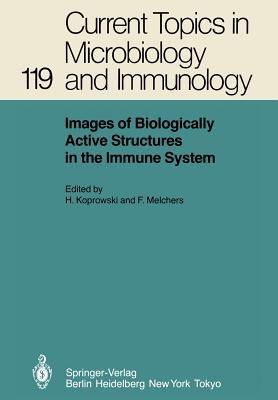 Images of Biologically Active Structures in the Immune System: Their Use in Biology and Medicine - cover