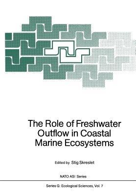 The Role of Freshwater Outflow in Coastal Marine Ecosystems - cover