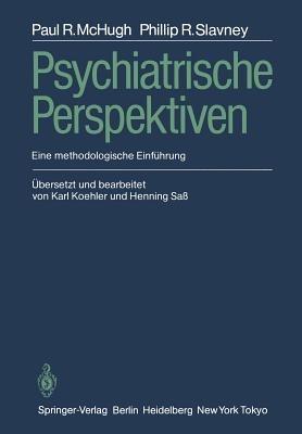 Psychiatrische Perspektiven: Eine methodologische Einführung - Paul R. McHugh,Philip R. Slavney - cover