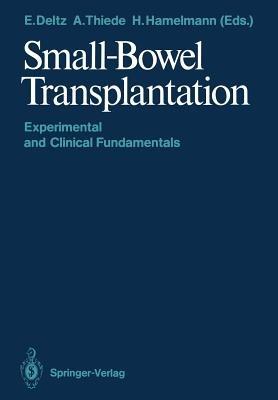 Small-Bowel Transplantation: Experimental and Clinical Fundamentals - cover