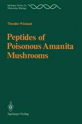 Peptides of Poisonous Amanita Mushrooms - Theodor Wieland - cover