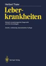 Leberkrankheiten: Klinisch-morphologische Diagnostik und ihre Grundlagen