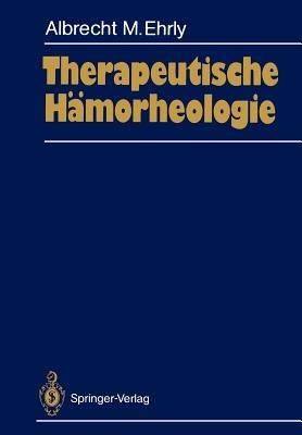 Therapeutische Hämorheologie - Albrecht M. Ehrly - cover