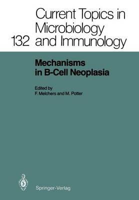 Mechanisms in B-Cell Neoplasia: Workshop at the National Cancer Institute, National Institutes of Health, Bethesda, MD,USA,March 24–26,1986 - cover