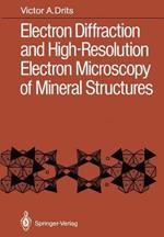 Electron Diffraction and High-Resolution Electron Microscopy of Mineral Structures