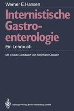 Internistische Gastroenterologie: Ein Lehrbuch