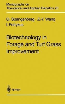 Biotechnology in Forage and Turf Grass Improvement - German Spangenberg,Zeng-Yu Wang,Ingo Potrykus - cover