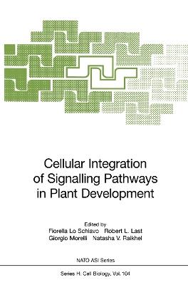 Cellular Integration of Signalling Pathways in Plant Development - cover