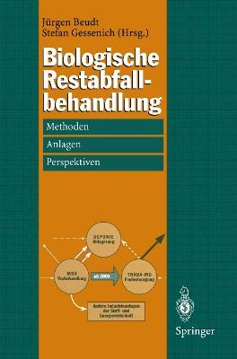 Biologische Restabfallbehandlung: Methoden, Anlagen und Perspektiven - cover