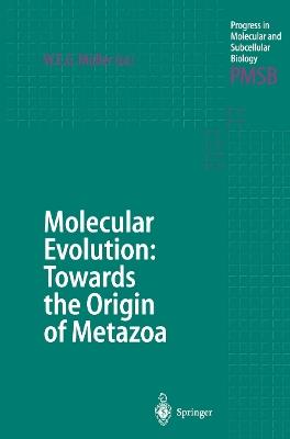 Molecular Evolution: Towards the Origin of Metazoa - cover
