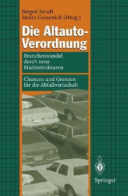 Die Altauto-Verordnung: Branchenwandel durch neue Marktstrukturen Chancen und Grenzen für die Abfallwirtschaft - cover