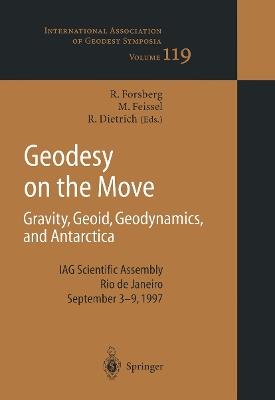 Geodesy on the Move: Gravity, Geoid, Geodynamics and Antarctica - cover