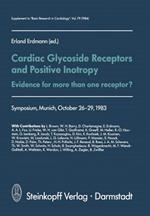 Cardiac Glycoside Receptors and Positive Inotropy: Evidence for more than one receptor? Symposium, Munich, October 26–29, 1983