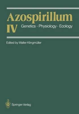 Azospirillum IV: Genetics · Physiology · Ecology - cover