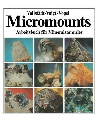 Micromounts - Heiner Vollstädt,Günter Voigt,Andreas Vogel - cover