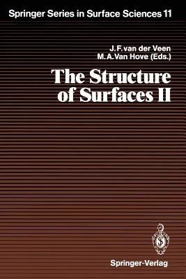 The Structure of Surfaces II: Proceedings of the 2nd International Conference on the Structure of Surfaces (ICSOS II), Amsterdam, The Netherlands, June 22–25, 1987 - cover