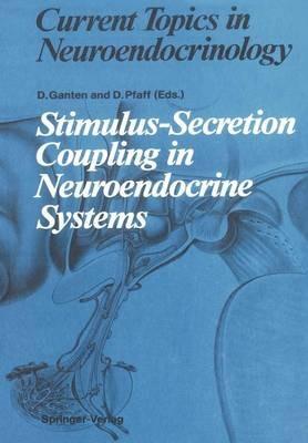 Stimulus-Secretion Coupling in Neuroendocrine Systems - cover