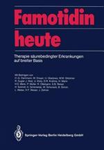 Famotidin heute: Therapie säurebedingter Erkrankungen auf breiter Basis