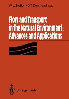 Flow and Transport in the Natural Environment: Advances and Applications: Advances and Applications - cover
